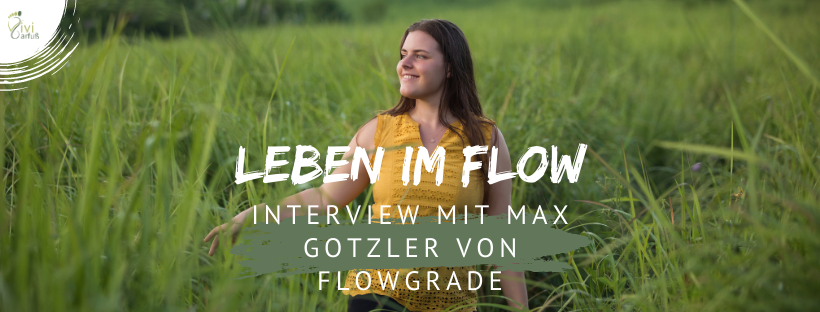 Leben im Flow: Interview mit Max Gotzler von Flowgrade