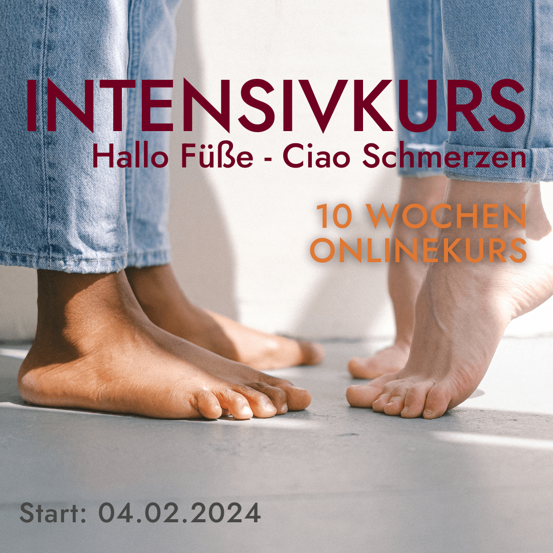 Intensivkurs – Hallo Füße | Ciao Schmerzen